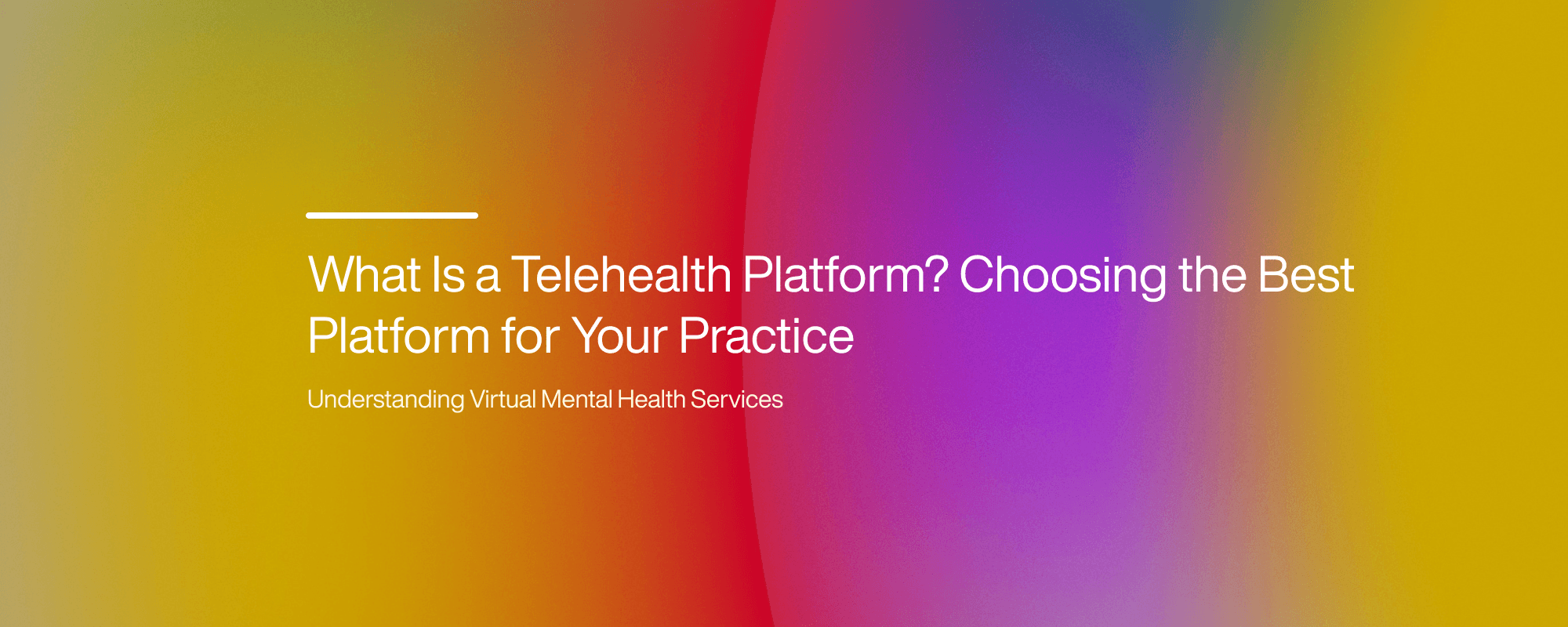 Cover image for What Is a Telehealth Platform? Choosing the Best Platform for Your Practice