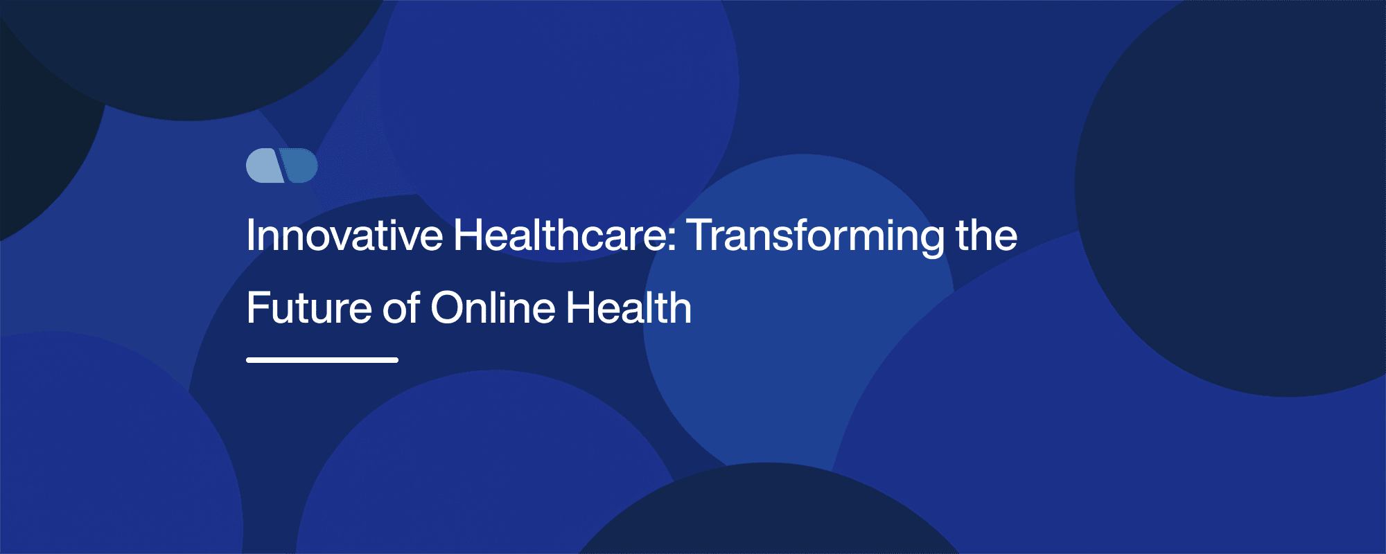 Innovative Healthcare: Transforming the Future of Online Health Innovative Healthcare: Transforming the Future of Online Health