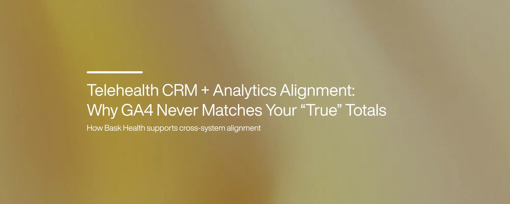 Telehealth CRM + Analytics Alignment: Why GA4 Never Matches Your “True” Totals Telehealth CRM + Analytics Alignment: Why GA4 Never Matches Your “True” Totals